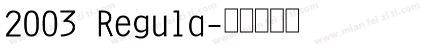 2003 Regula字体转换